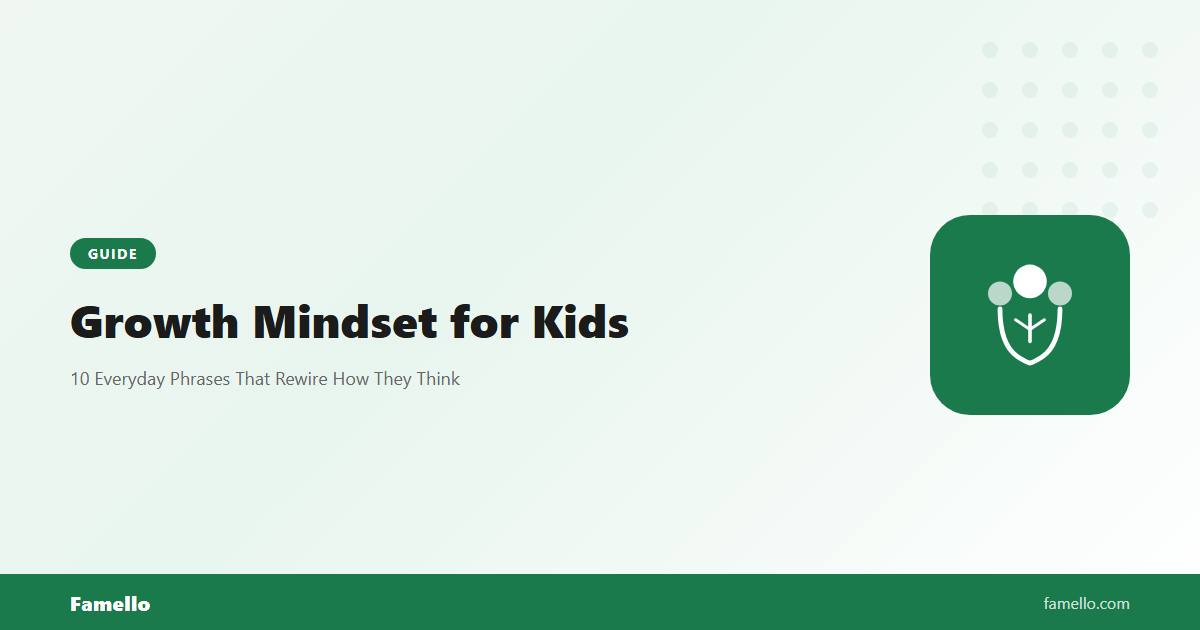 Growth Mindset for Kids: 10 Everyday Phrases That Rewire How They Think